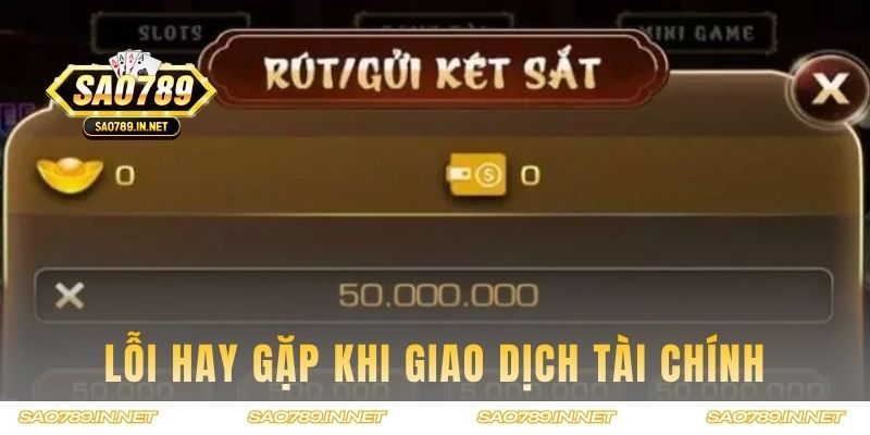 Lỗi hay gặp khi giao dịch tài chính